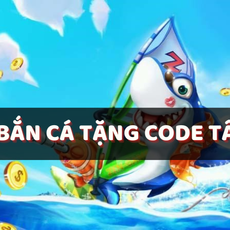 Game bắn cá tặng code tân thủ hấp dẫn người chơi
