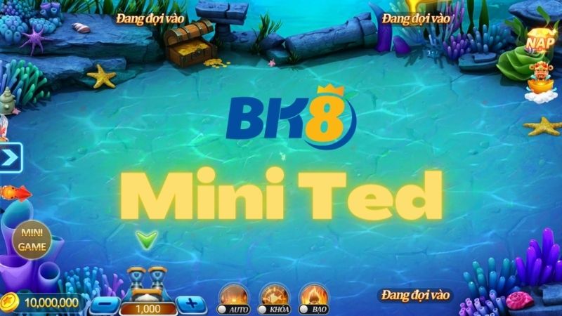 giới thiệu sảnh game bắn cá Mini Ted